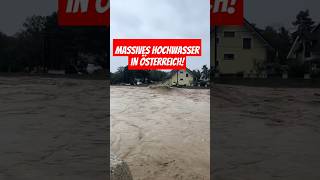 Extreme Hochwasser in Österreich viralvideo foryou hochwasser unwetter heavyrain trending [upl. by Itsa]