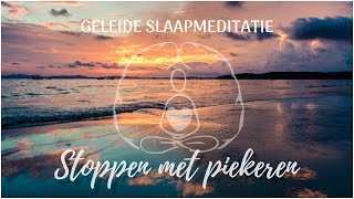 Geleide slaapmeditatie stop met piekeren [upl. by Sidoma]