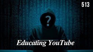 ZeusDotcom Educating YouTube 513 [upl. by Yor117]