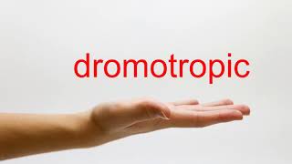 How to Pronounce dromotropic  American English [upl. by Assirahc672]