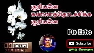 Sooriyane Kanna Thidachikko🍀Tamil song in digital music Use 🎧 [upl. by Goulden]