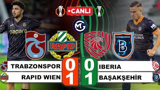 Başakşehir Iberia Canlı  Trabzonspor Rapid Wien  Avrupa Ligi  Konferans Ligi [upl. by Nylirem]