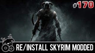 ★ Skyrim Mods Series  170  ReInstall Skyrim modded [upl. by Aietal]