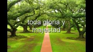 Toda Gloria y Majestad  CON LETRA Jesus Adrian Romero [upl. by Raynell]