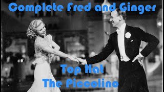 The Piccolino  Top Hat  Complete Fred and Ginger 23 [upl. by Rehpotsihrc]