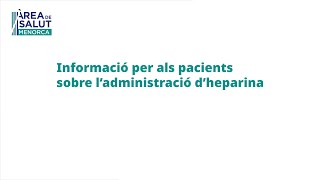 Informació sobre ladministració dheparina [upl. by Halla]