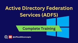 ADFS Complete Tutorial Active Directory Federation Services Training [upl. by Treb839]