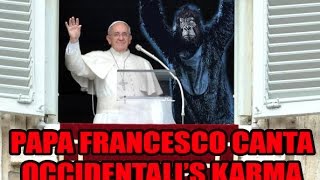 Papa Francesco canta Occidentalis Karma [upl. by Marketa856]