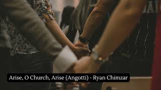 Arise O Church Arise Angotti  Ryan Chimzar [upl. by Leverick]