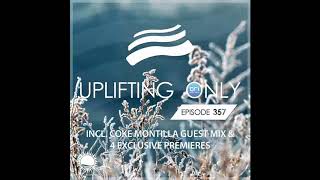 Ori Uplift  Uplifting Only 357 Dec 12 2019 incl Coke Montilla Guestmix [upl. by Oriane]