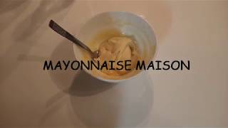 25  Mayonnaise maison [upl. by Engis560]