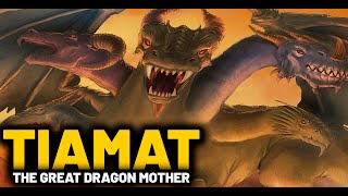 TIAMAT THE GREAT DRAGON MOTHER  BABYLONIANSUMERIAN MYTHOLOGY [upl. by Nellac723]