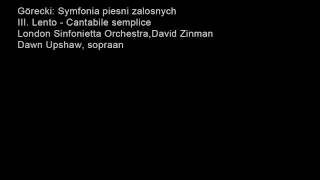 Gorecki Symphony no 3 part 3 [upl. by Annadiana]