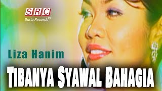 Liza Hanim  Tibanya Syawal Bahagia Official Music Video [upl. by Asir]