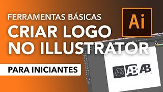 Ferramentas básicas para criar logotipo no Illustrator [upl. by Htrag]