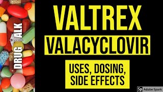 Valtrex Valacyclovir  Uses Dosing Side Effects [upl. by Draillih868]