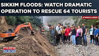 Sikkim Floods Horror On Cam Watch Dramatic Rescue Of 64 Tourists Several Stranded Amid Heavy Rain [upl. by Suiramaj]