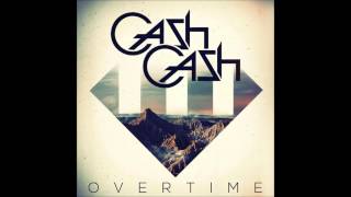 Cash Cash  Overtime Candyland amp DotEXE Remix [upl. by Lashond]