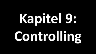 BWL  Überblick zu Kapitel 9 Controlling [upl. by Pietje450]