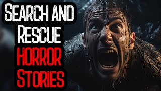 24 Horrifying Search and Rescue HORROR Stories [upl. by Oshinski]