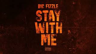 BiC Fizzle  Stay With Me Official Audio [upl. by Chadburn]