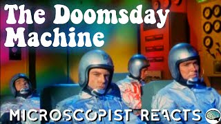 Microscopist Reacts to DOOMSDAY MACHINE 1972  Instructinate [upl. by Derk68]