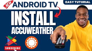 How to Install AccuWeather on Android TV 2024 Without Google Play Store [upl. by Einuj]