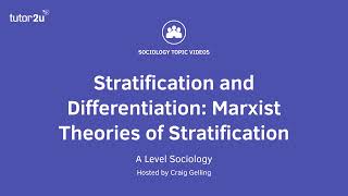 Marxist Views of Stratification  Stratification amp Differentiation  AQA ALevel Sociology [upl. by Hpesoj]