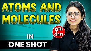 ATOMS AND MOLECLUES in 1 Shot  FULL Chapter Coverage ConceptsPYQs  Class 9th Chemisty [upl. by Cave]