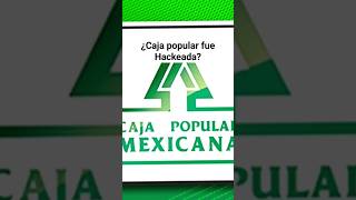 ¿Caja popular Mexicana Hackeada shorts [upl. by Nosreip978]