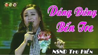 Dáng Đứng Bến Tre  NSND Thu Hiền  Tết Vạn Lộc quotXuân Ba Miềnquot [upl. by Norret482]