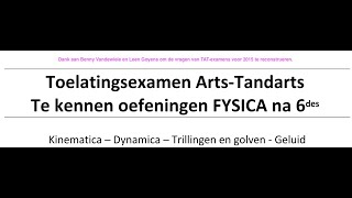 OEFENING D1 H3 Energie behoudswetten TAT D 68 Toelatingsexamen arts amp tandarts Fysica juli 2017 [upl. by Forta]