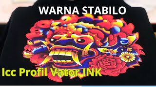 Cara Sablon warna stabilo DTF  ICC PROFILE VATOR INK [upl. by Littlejohn735]