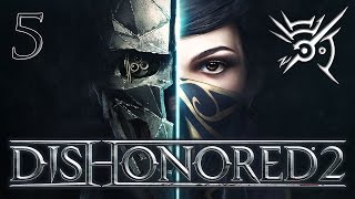 Dishonored 2 5  Howlers [upl. by Corny]