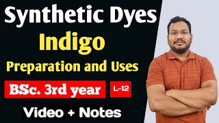 Indigo Dye  Preparation and uses  for BSc 3rd year  by pankaj sir [upl. by Lerud]