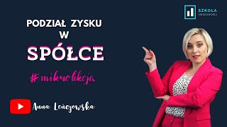 Podział zysku w spółce  różne opcje i skutki [upl. by Atalee]