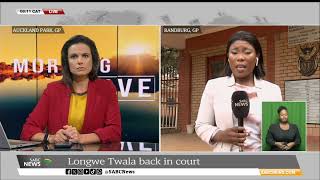 Longwe Twala back in court [upl. by Maunsell]