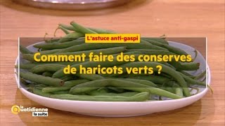 Comment faire des conserves de haricots verts [upl. by Drofniw]