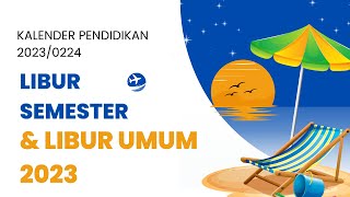 Kalender Pendidikan 20232024  Libur Semester dan LIbur Umum Tahun 2023 kaldik [upl. by Auoh]