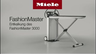 Dampfbügelsystem FashionMaster 3000  Entkalken  Miele [upl. by Anilecram]