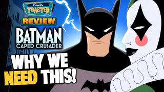 BATMAN CAPED CRUSADER REVIEW  Double Toasted [upl. by Schach31]