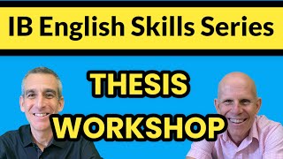 IB ENGLISH Thesis Workshop [upl. by Hnoj]