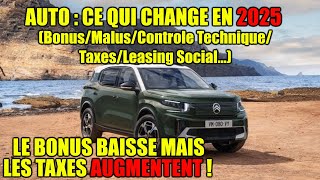 PLUS DE TAXES amp MOINS DE BONUS  AUTOMOBILE  CE QUI CHANGE EN 2025 [upl. by Covell648]