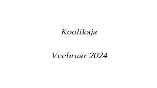 Koolikaja veebruar 2024 [upl. by Bina101]