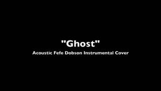 Ghost Acoustic Instrumental Fefe Dobson cover [upl. by Anna-Diane801]