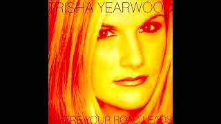 Trisha Yearwood  Wouldnt Any Woman Surround Sound [upl. by Florrie]