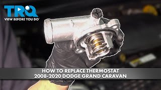 How to Replace Thermostat 20082020 Dodge Grand Caravan [upl. by Olimreh]