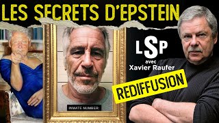 Jeffrey Epstein  Bientôt la vérité   Xavier Raufer dans Le Samedi Politique Rediffusion [upl. by Keary187]