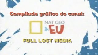 Compilado das gráficas da Nat Geo amp Eu  FULL LOST MEDIA [upl. by Solberg]