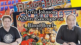 Jervis Johnson and Marc Gasgoigne on Blood bowl [upl. by Eliza29]